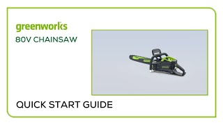 Greenworks 80V Chainsaw  Quick Start Guide [upl. by Anaitak]