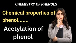 Chemical properties of phenol  acetylation of phenol  chemistry of phenols [upl. by Mildred417]