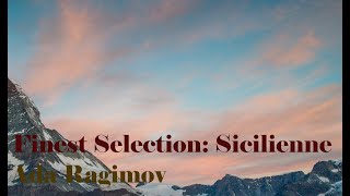 Finest Selection Sicilienne by da Ragimov [upl. by Elder315]