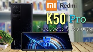 XIAOMI REDMI K50 PROPRICE IN PHILIPPINES  OFFICIAL LOOK amp DESIGN  SPECS AND FEATURES [upl. by Leiuqeze29]