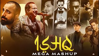 Ishq Mega Mashup  Mahesh Suthar Mashup  Faheem Abdullah X Arijit Singh X Mustafa Zahid X RFAK Etc [upl. by Packton]