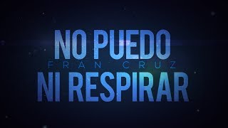 No puedo ni respirar  Fran Cruz Canción original para FNAFHS [upl. by Brieta]