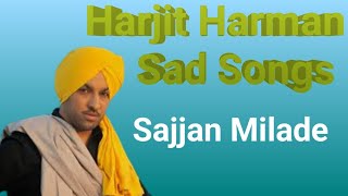 Harjit Harman sad songs punjabi sad songs [upl. by Sirret980]