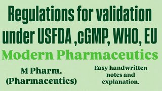 Government Regulation  Regulations for validation under USFDA cGMP WHO EU modernpharmaceutics [upl. by Nuawed]