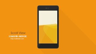 Xamarin Android Tutorial  Scroll View [upl. by Arabrab]