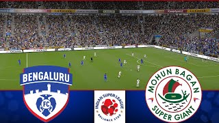 Bengaluru FC vs Mohun Bagan Super SG  ISL 202425  eFootball Match [upl. by Adnohsirk]