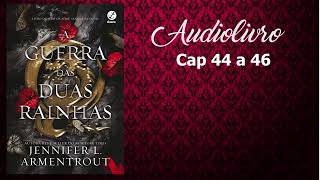 Audiolivro  Audiobook  A Guerra das Duas Rainhas  Cap 44 a 46 [upl. by Akinor]