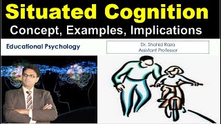 What is Situated Cognition  Understanding Learning in Context  Education Talks [upl. by Byers]