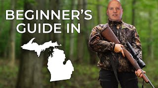 A Beginners Guide to HUNTING in MICHIGAN [upl. by Moina]