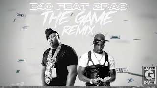 quotThe Gamequot 2024 Remix  E40 Feat 2pac Stresmatic djhakiofficial Official Visualizer [upl. by Oravla]