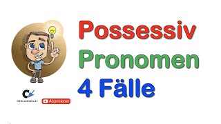 Possessivpronomen Artikel 4 Fälle [upl. by Melicent275]