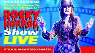 Rocky Horror Show Live [upl. by Zebaj]