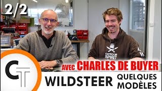 Quelques Modèles Wildsteer avec Charles de Buyer [upl. by Mazonson]