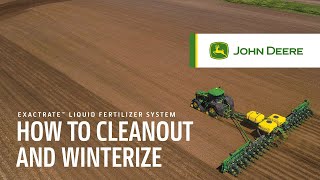 How To Cleanout and Winterize  John Deere ExactRate™ Liquid Fertilizer System [upl. by Hermione72]