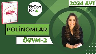 2024 345 AYT MATEMATİK  POLİNOMLAR ÖSYM2  yks2024 aytmatematik 345 [upl. by Assillam]