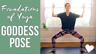 Goddess Pose  Foundations of Yoga [upl. by Stig]