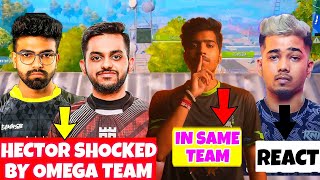 OMEGA New Team Reveal 😮 HECTOR Shocked 😲 RNT Omega Or GE OMEGA 🔥 SCOUT On OMEGA Vs HECTOR ✔️ SPOWER [upl. by Betz]