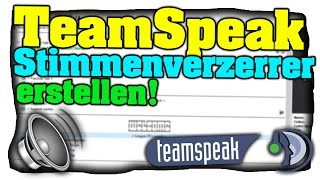 TeamSpeak 3 Stimmenverzerrer installieren  Kostenlos Stimme verändern  Tutorial Deutsch 🔊 [upl. by Auerbach]