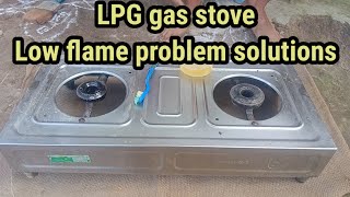 LPG gas stove low flame problem solutions  How to Fix Low Flame on LPG Gas Burners [upl. by Cesaro]