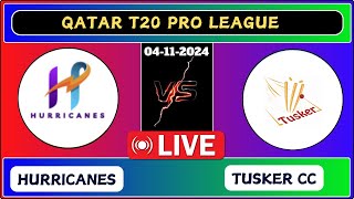 Hurricanes vs Tusker CC Match 25 Qatar T20 Pro League Live Cricket Score [upl. by Adon]