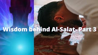 Understanding the wisdom behind Al Salat Part 3 Quran alone [upl. by Cuttler]