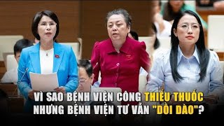 Bệnh viện công thiếu thuốc nhưng bệnh viện tư vẫn dồi dào tại sao [upl. by Alihet]