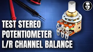 How to Test if Your Stereo Potentiometer Has Balanced Left  Right Channels Using MultiMeter [upl. by Neneek]