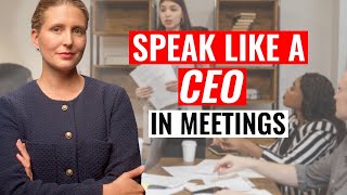 Speak Like a CEO in Meetings [upl. by Amzu]