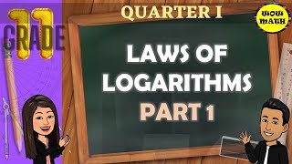 PART 1 LAWS OF LOGARITHMS  GRADE 11 GENERAL MATHEMATICS Q1 [upl. by Clarine22]