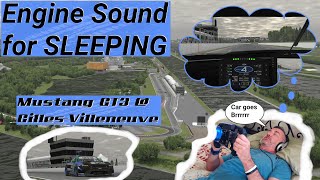 Engine Sounds to Help you SLEEP  Sounds of the iRacing Mustang GT3  Circuit GillesVilleneuve [upl. by Adele]