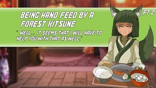 Being Hand Feed By A Forest Kitsune PT 2 M4A Injured listener comfort Tsundere [upl. by Allcot]