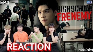 EP4 ไม่ใช่ซีรีส์วาย สกายนานิ มิตรภาพคราบศัตรู High School Frenemy REACTION  หนังหน้าโรง [upl. by Yznyl571]