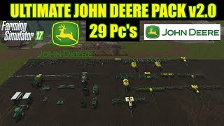 Farming Simulator 17  Ultimate John Deere Pack v20 29 Pcs quotMod Reviewquot [upl. by Braswell]