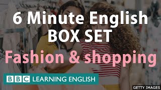 BOX SET 6 Minute English  Fashion and Shopping English megaclass One hour of new vocabulary [upl. by Alba]