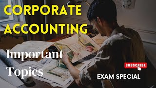 CORPORATE ACCOUNTING 1 ALL MODULES IMPORTANT TOPIC amp SHORT NOTES EXAM SPECIAL BCOM 3rd SEMESTR [upl. by Kipper]