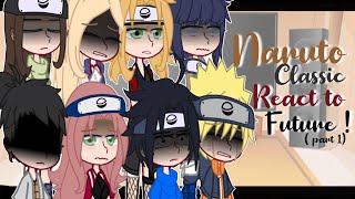 Naruto react to the Future   Naruto shippuuden   spoiler  part 1 [upl. by Amadeus]