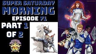 Super Saturday Morning Episode 71 [upl. by Elleirad]