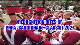 RECOGNITION RITES OF PNPA quotSANDIKHAINquot CLASS OF 2027 [upl. by Candace]