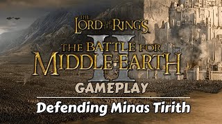 Battle for Middle Earth 2  Defending Minas Tirith [upl. by Aneeuqahs]