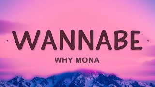 why mona  Wannabe Lyrics [upl. by Adnav]