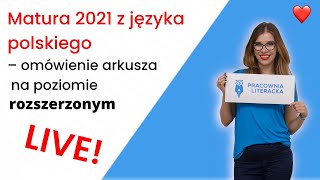 Poziom rozszerzony  matura 2021 z polskiego Omawiamy arkusz [upl. by Romona]