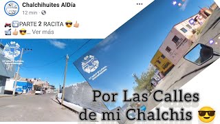 Por las calles de mi Chalchis Ahora nos vamos por LA Peñita La Conco  Las Chinchis barba 😎 [upl. by Thanasi]