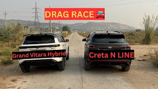 DRAG RACE Between Creta N Line and Grand Vitara Hybrid [upl. by Leirum492]