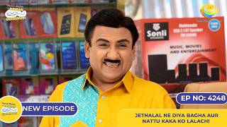 NEW Ep 4248  Jethalal ne Diya Bagha aur Nattu kaka Ko Lalach  Taarak Mehta Ka Ooltah Chashmah [upl. by Roselba]