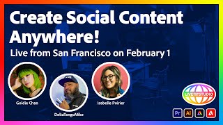 Create Social Content Anywhere  Live From San Francisco on February 1st [upl. by Nilpik]