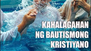 Kahalagahan ng bautismong kristiyano [upl. by Alethia965]