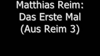 Matthias Reim  Das Erste Mal [upl. by Dail392]