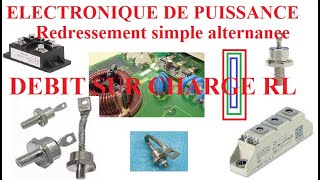 Cours électronique de Puissance Redressement simple alternance Partie 2 Débit sur charge RL [upl. by Fredette]