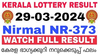 Kerala Lottery Result Today  Kerala Lottery Result Today Nirmal NR373 3PM 29032024 bhagyakuri [upl. by Audrie]