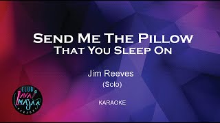 Send me the Pillow that you dream on  Karaoke [upl. by Jemy]